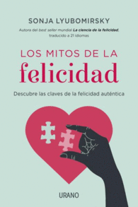 LOS MITOS DE LA FELICIDAD DESCUBRE