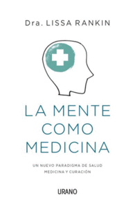 LA MENTE COMO MEDICINA EL NUEVO PAR