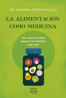 LA ALIMENTACIN COMO MEDICINA