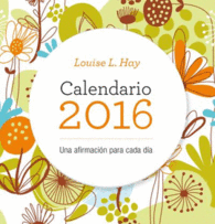 2016 CALENDARIO LOUISE HAY