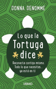 LO QUE LA TORTUGA DICE