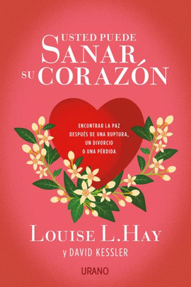 USTED PUEDE SANAR SU CORAZ�N