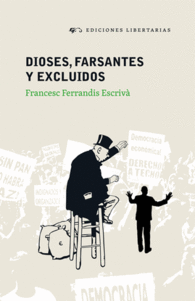 DIOSES FARSANTES Y EXCLUIDOS