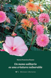 UN MONO SOLITARIO ES UNA CRIATURA VULNERABLE