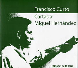 CARTAS A MIGUEL HERN�NDEZ