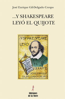 ... Y SHAKESPEARE LEYO EL QUIJOTE