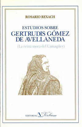 ESTUDIOS SOBRE GERTRUDIS G�MEZ DE AVELLANEDA