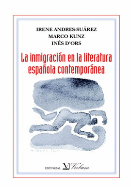 LA INMIGRACIN EN LA LITERATURA ESPAOLA CONTEMPORNEA