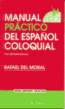 MANUAL PR�CTICO DEL ESPA�OL COLOQUIAL
