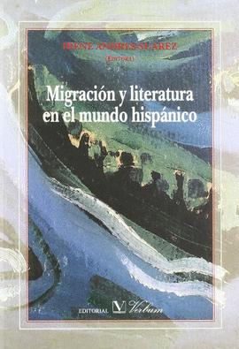 MIGRACIN Y LITERATURA EN EL MUNDO HISPNICO