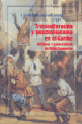 TRANSCULTURACIÓN Y POSCOLONIALISMO EN EL CARIBE. VERSIONES Y SUBVERSIONES DE ALE