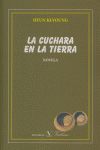LA CUCHARA EN LA TIERRA