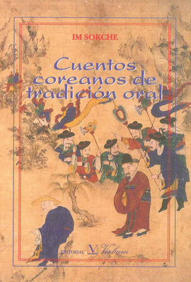 CUENTOS COREANOS DE TRADICI�N ORAL