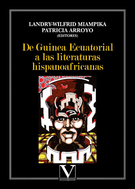 DE GUINEA ECUATORIAL A LAS LITERATURAS HISPANOAFRICANAS