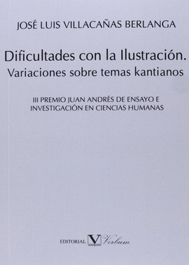 DIFICULTADES CON LA ILUSTRACI�N. VARIACIONES SOBRE TEMAS KANTIANOS