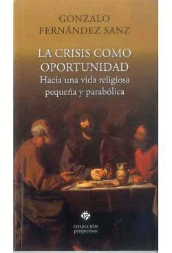 LA CRISIS COMO OPORTUNIDAD