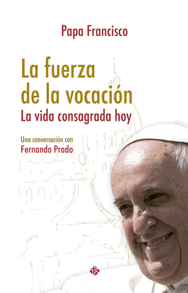 LA FUERZA DE LA VOCACIN