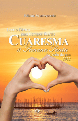 LECTIO DIVINA PARA TIEMPOS DE CUARESMA Y SEMANA SANTA 2022