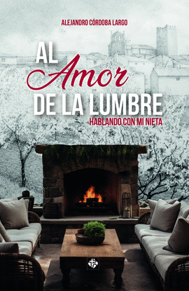 AL AMOR DE LA LUMBRE