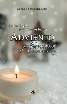 LECTIO DIVINA PARA TIEMPOS FUERTES (ADVIENTO Y NAVIDAD 2023)