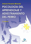 PSICOLOG�A DEL APRENDIZAJE Y ADIESTRAMIENTO DEL PERRO. 2� EDICION