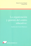 LA ORGANIZACI�N Y GESTI�N DEL CENTRO EDUCATIVO