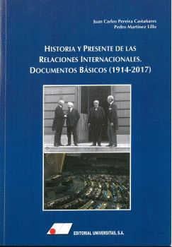 HISTORIA Y PRESENTE DE LAS RELACIONES INTERNACIONALES: DOCUMENTOS BSICOS (1914-