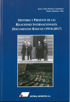 HISTORIA Y PRESENTE DE LAS RELACIONES INTERNACIONALES: DOCUMENTOS B�SICOS (1914-