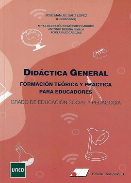 DIDCTICA GENERAL, FORMACIN TERICA Y PRCTICA PARA EDUCADORES