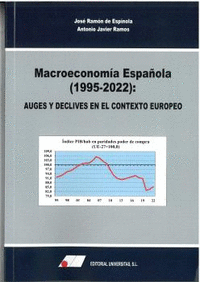 MACROECONOM�A ESPA�OLA (1995-2022):AUGES Y DECLIVES EN EL CONTEXTO EUROPEO