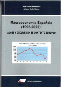 MACROECONOMA ESPAOLA (1995-2022):AUGES Y DECLIVES EN EL CONTEXTO EUROPEO