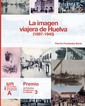 LA IMAGEN VIAJERA DE HUELVA