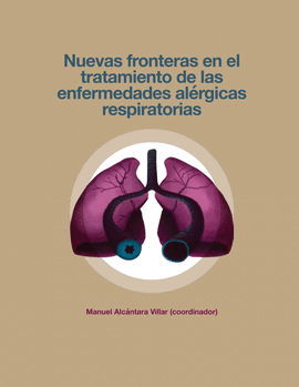 NUEVAS FRONTERAS EN EL TRATAMIENTO DE LAS ENFERMEDADES AL�RGICAS RESPIRATORIAS