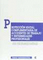 PROTECCI�N SOCIAL COMPLEMENTARIA DE ACCIDENTES DE TRABAJO Y ENFERMEDADES PROFESI