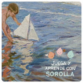 JUEGA Y APRENDRE CON SOROLLA