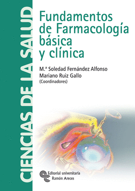 FUNDAMENTOS DE FARMACOLOG�A B�SICA Y CL�NICA