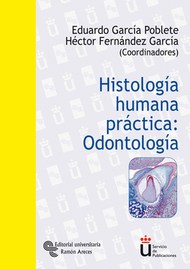 HISTOLOG�A HUMANA PR�CTICA: ODONTOLOG�A