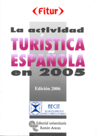 LA ACTIVIDAD TURSTICA ESPAOLA EN 2005