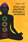 VIVIR CON PLENITUD, SOSIEGO Y ARMON�A