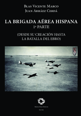 LA BRIGADA AREA HISPANA