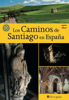 LOS CAMINOS DE SANTIAGO EN ESPAA