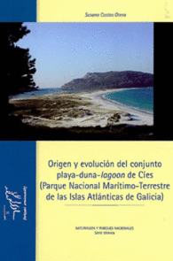 ORIGEN Y EVOLUCI�N DEL CONJUNTO PLAYA-DUNA-LAGOON DE C�ES (PARQUE NACIONAL MAR�TIMO ISLAS ATL�NTICAS