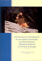 CRITERIOS PARA LA REINTRODUCCI�N DE UNA ESPECIE AMENAZADA, EL QUEBRANTAHUESOS (G