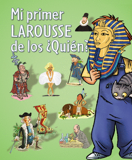 MI PRIMER LAROUSSE DE LOS �QUI�N?