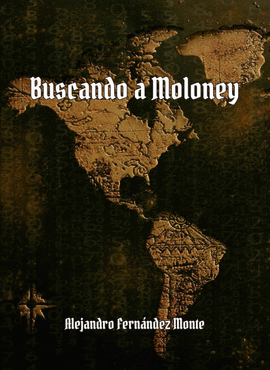 BUSCANDO A MOLONEY