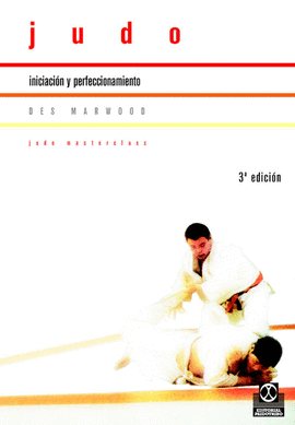 JUDO. INICIACI�N Y PERFECCIONAMIENTO
