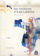 LAS CADENAS MUSCULARES (TOMO IV) MIEMBROS INFERIORES (BICOLOR)