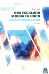CLAVES PARA UNA ESCALADA SEGURA EN ROCA