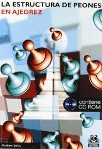 ESTRUCTURA DE PEONES EN AJEDREZ, LA (LIBRO+CD ROM)