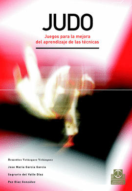 JUDO. JUEGOS PARA LA MEJORA DEL APRENDIZAJE DE LAS T�CNICAS
